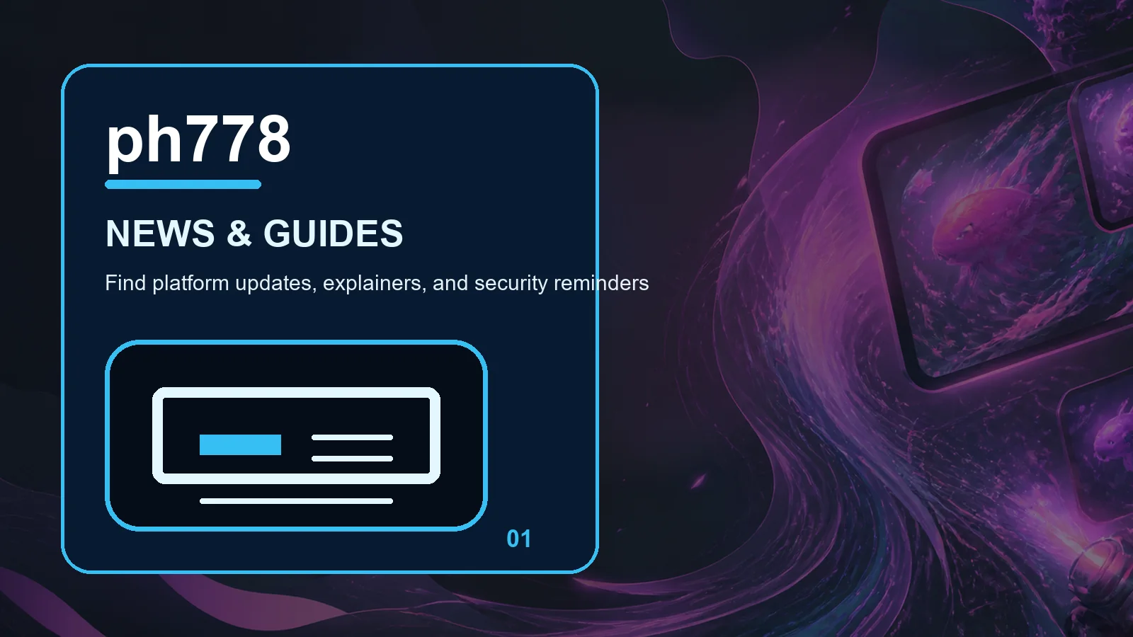 ph778 news full-width visual guide 1